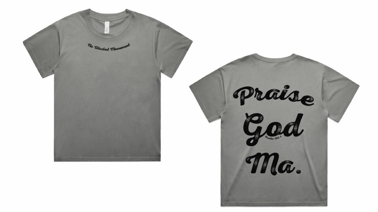 “Praise God Ma.” Tee — Grey